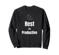 Rest Is Productive Self Care Sweatshirt - Novelty Apparel Men Women - T-Shirt, Sweatshirt, Hoodie