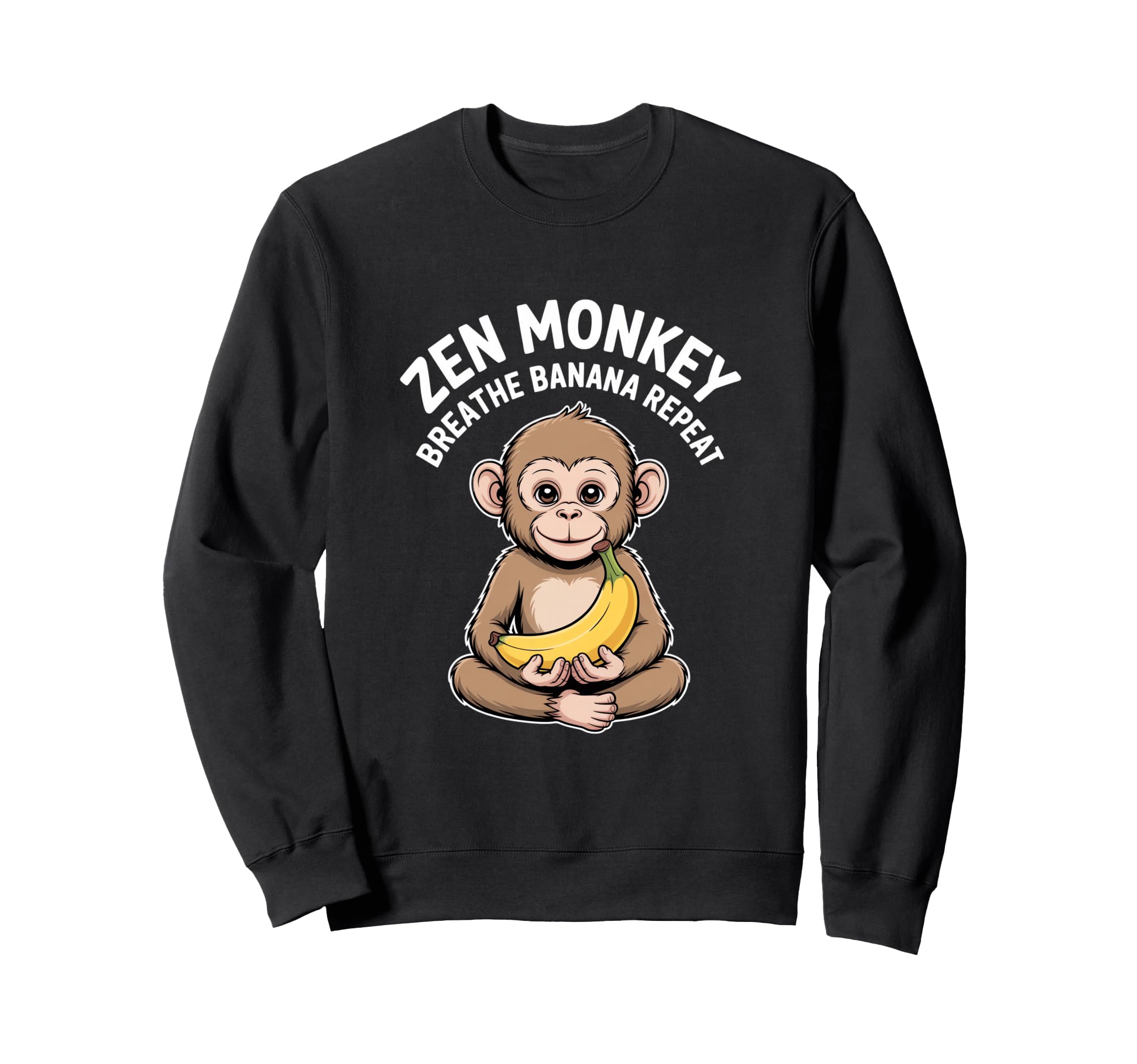 Zen Monkey Breathe Banana Repeat Sweatshirt - Graphic Print for Adults - T-Shirt, Sweatshirt, Hoodie