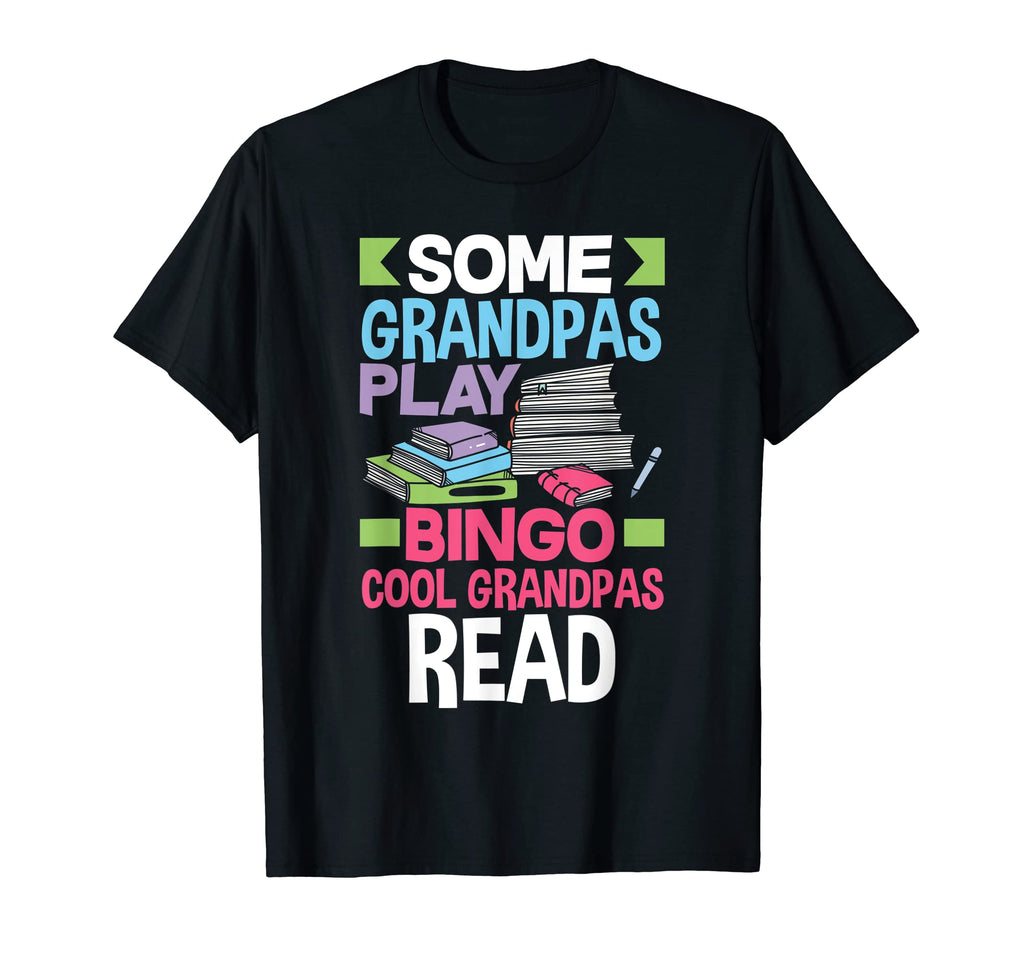 Some Grandpas Play Bingo T-Shirt - Casual Everyday Wear for Adults - T-Shirt, Sweatshirt, Hoodie