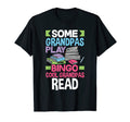 Some Grandpas Play Bingo T-Shirt - Casual Everyday Wear for Adults - T-Shirt, Sweatshirt, Hoodie