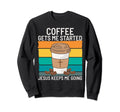 Coffee Gets Me Started Jesus Keeps Sweatshirt - Graphic Print for Adults - T-Shirt, Sweatshirt, Hoodie