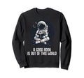 Good Book Is Out This World Sweatshirt - Aesthetic Graphic for Adults - T-Shirt, Sweatshirt, Hoodie