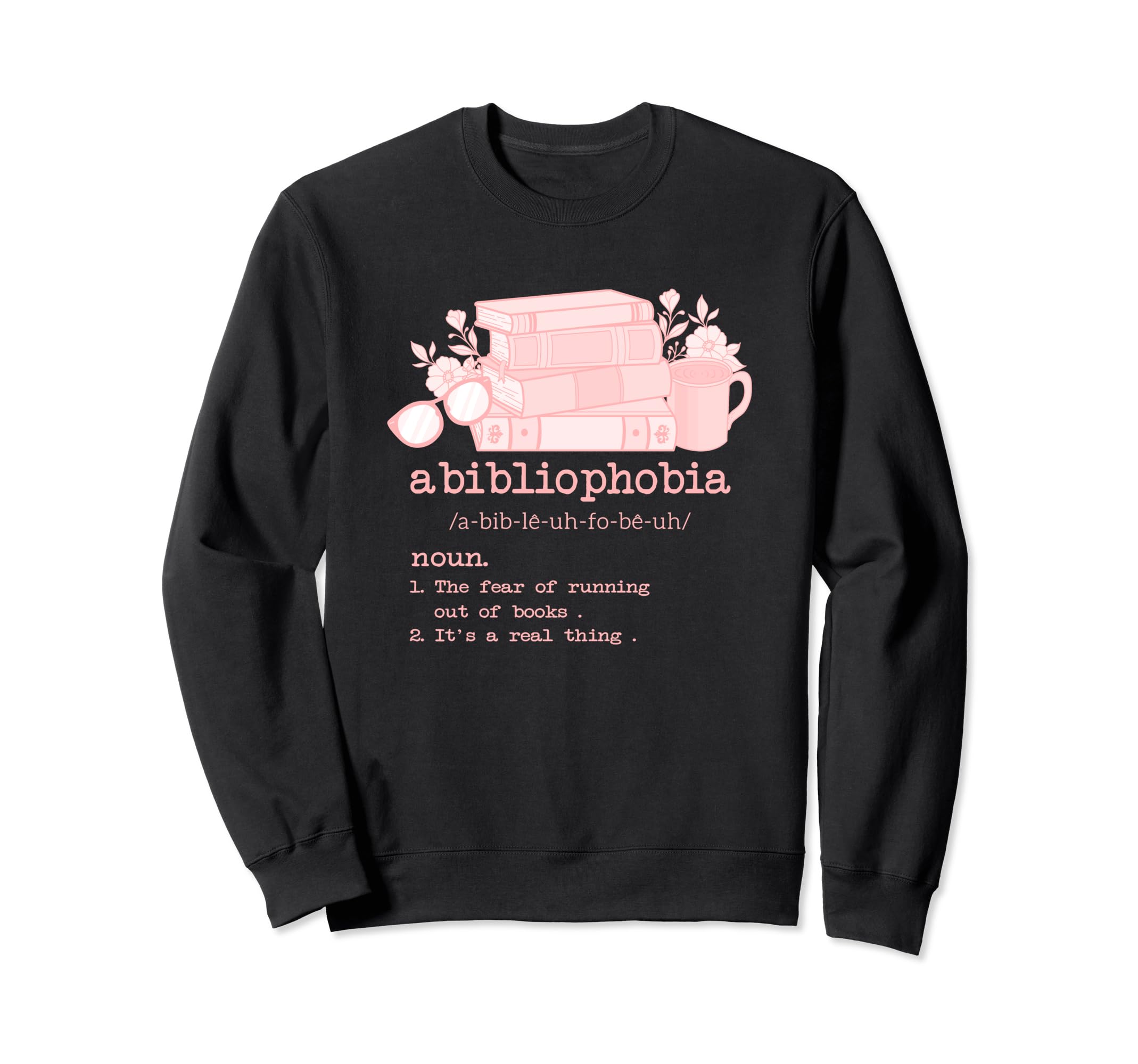 Abibliophobia Bibliophilia Fear Sweatshirt - Minimalist Print for Adults - T-Shirt, Sweatshirt, Hoodie