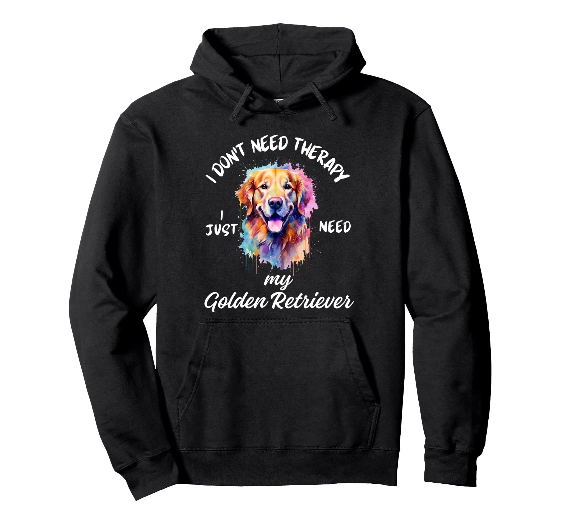 Golden Retriever Lover Therapy Not Hoodie - Fun Novelty Design for Adults - T-Shirt, Sweatshirt, Hoodie