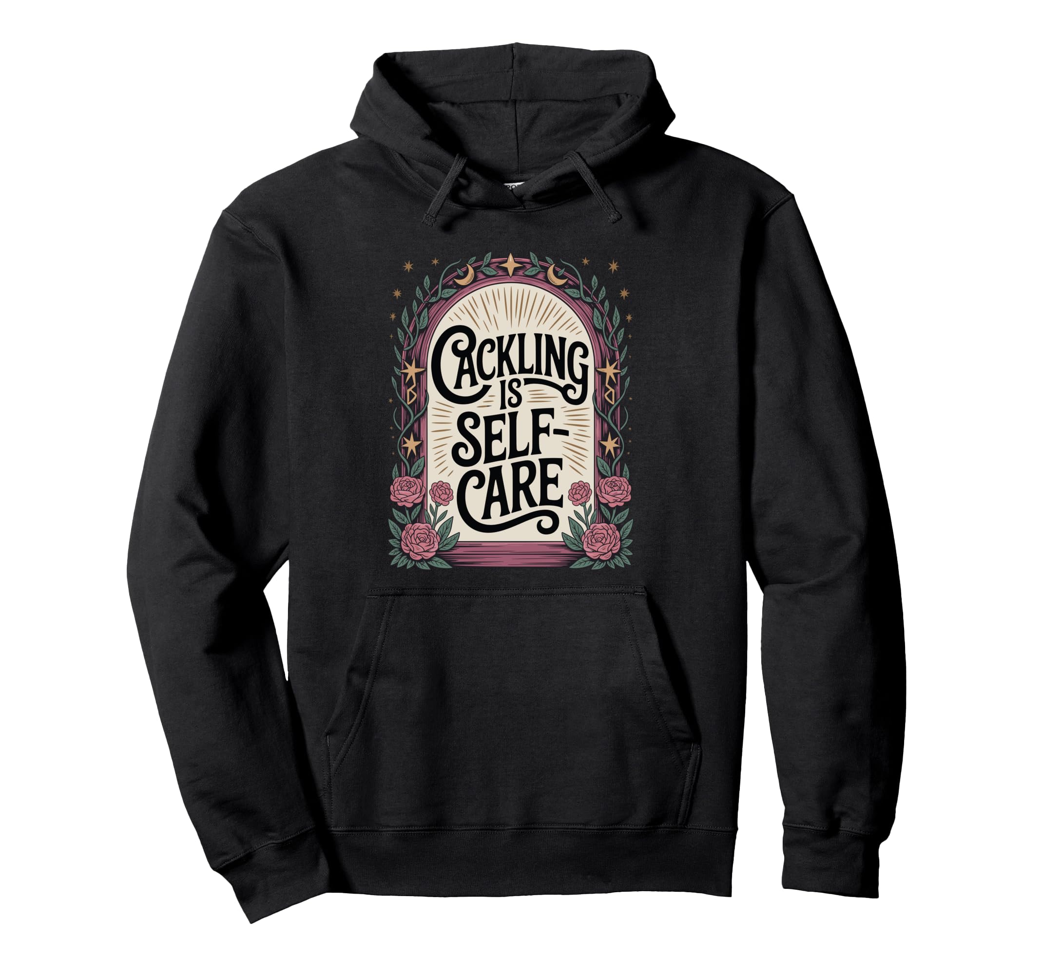 Cackling Is Self Care Funny Witchy Elder Hoodie - Aesthetic Graphic Unisex - T-Shirt, Sweatshirt, Hoodie