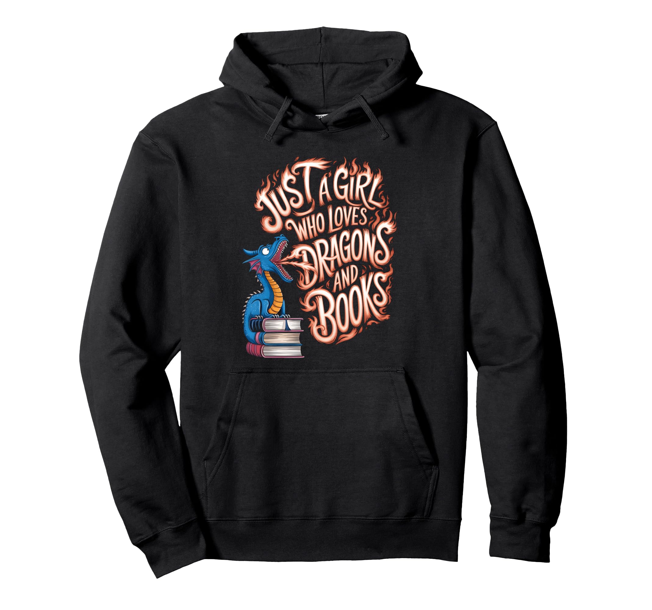 Just Who Loves Dragons And Books Hoodie - Fun Novelty Design Unisex - T-Shirt, Sweatshirt, Hoodie