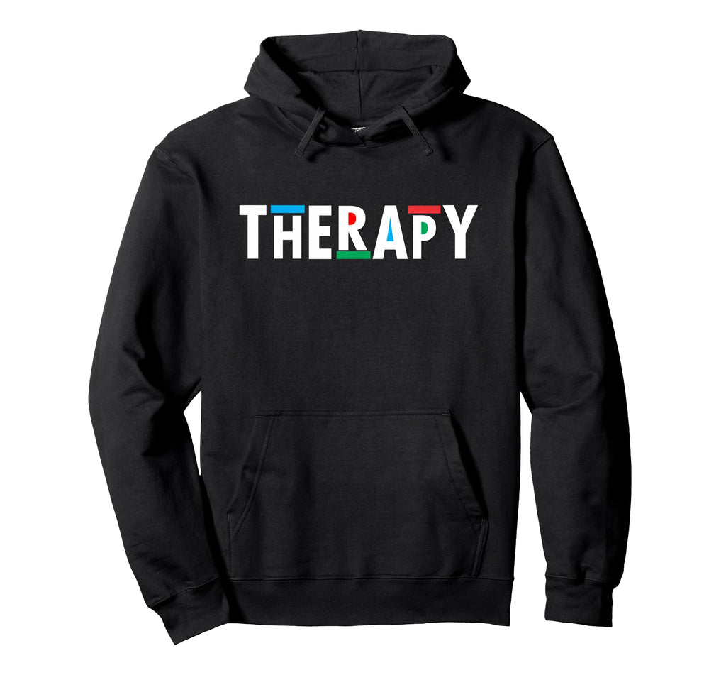Therapy Therapy Mental Health Hoodie - Streetwear Style Unisex - T-Shirt, Sweatshirt, Hoodie