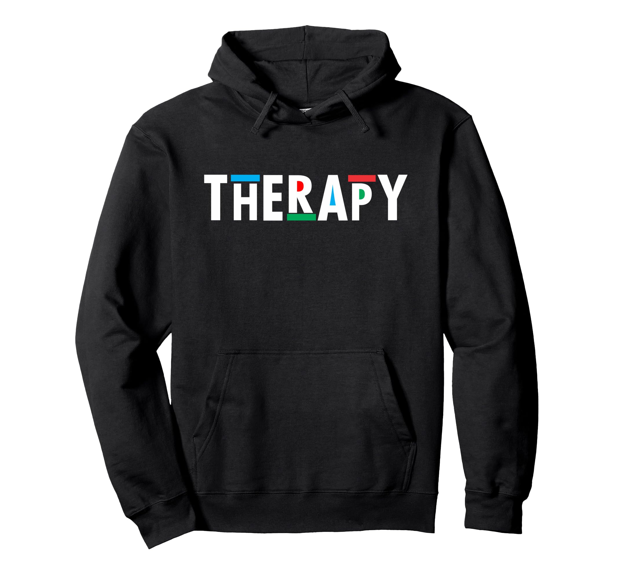 Therapy Therapy Mental Health Hoodie - Streetwear Style Unisex - T-Shirt, Sweatshirt, Hoodie