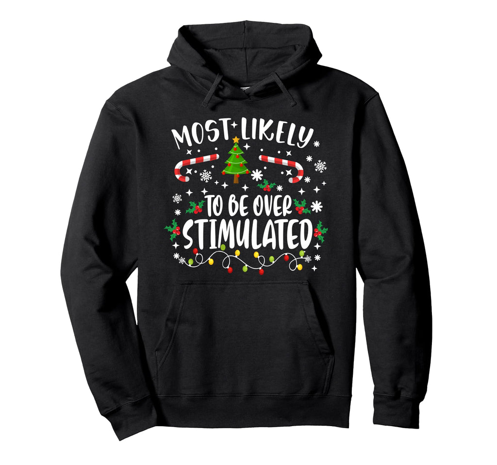 Family Fun Most Likely To Be Hoodie - Casual Everyday Wear Unisex - T-Shirt, Sweatshirt, Hoodie