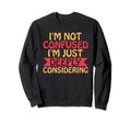Overthinking Overthinker Funny Sweatshirt - Fun Novelty Design Men Women - T-Shirt, Sweatshirt, Hoodie