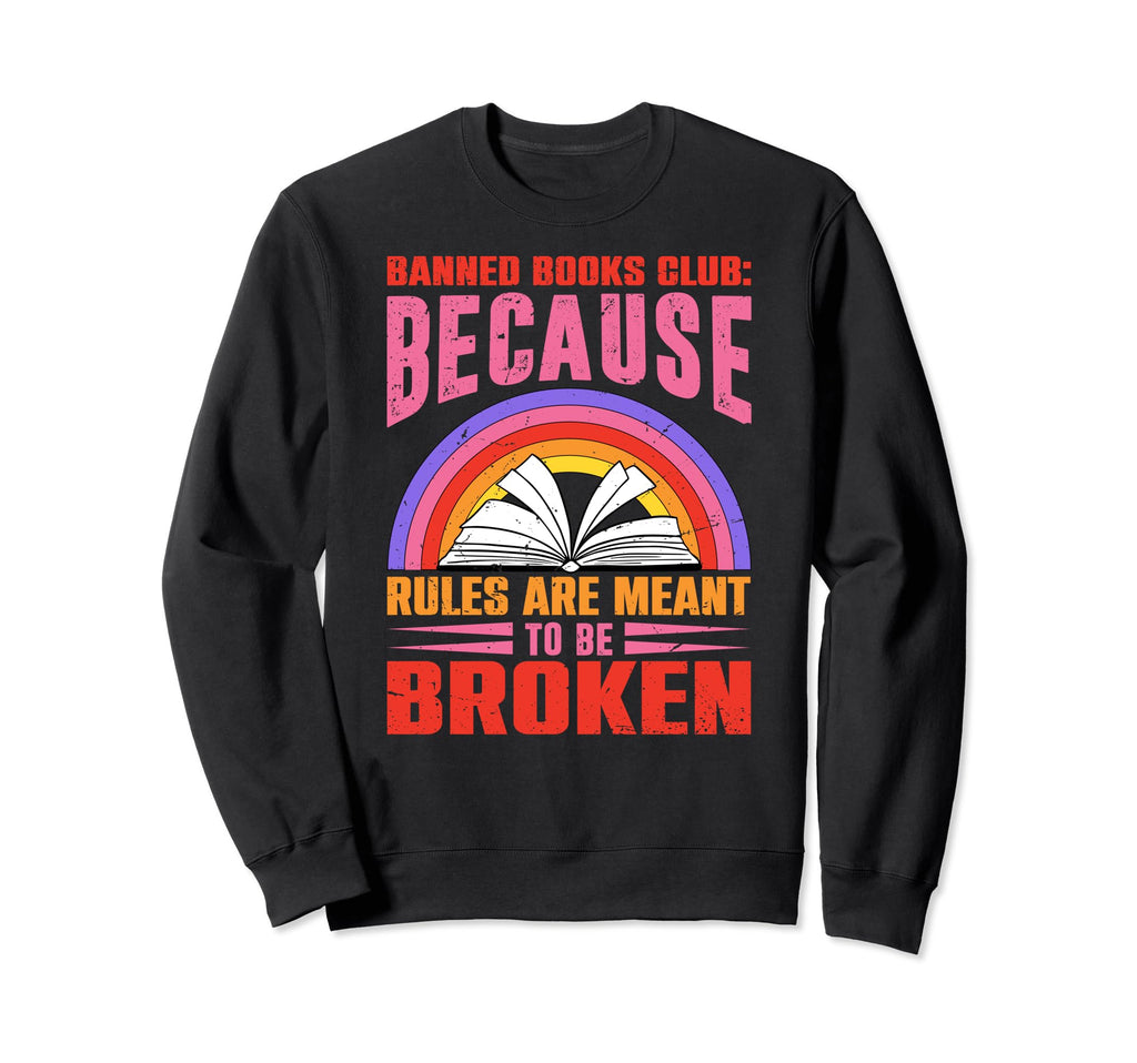 Banned Book Reading Enthusiast Bookworms Sweatshirt - Graphic Print Unisex - T-Shirt, Sweatshirt, Hoodie