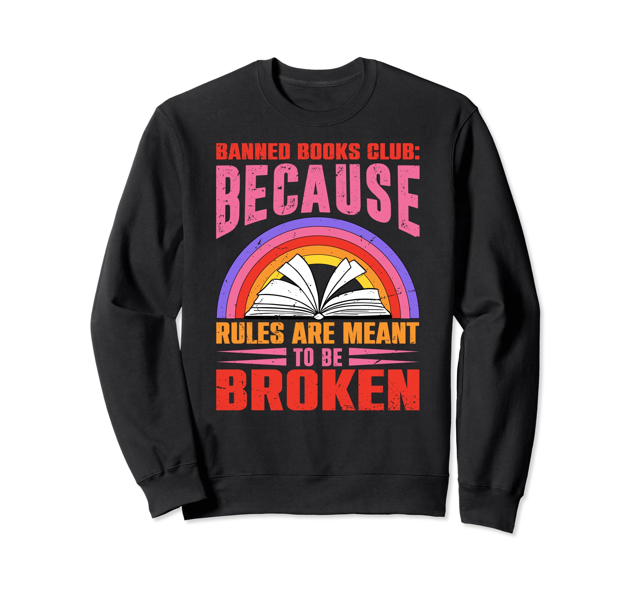 Banned Book Reading Enthusiast Bookworms Sweatshirt - Graphic Print Unisex - T-Shirt, Sweatshirt, Hoodie