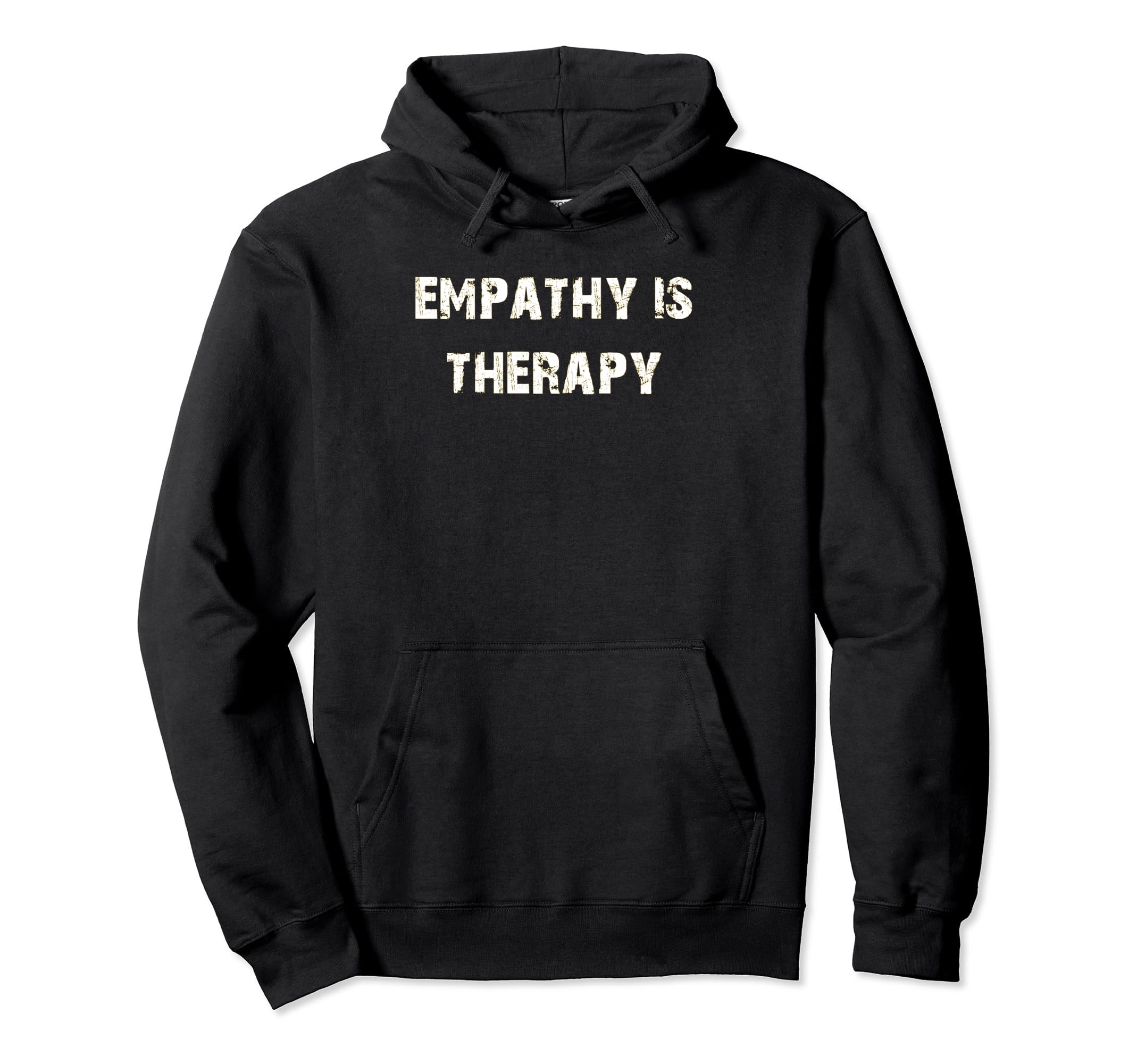 Empathy Is Therapy Hoodie - Minimalist Print Men Women - T-Shirt, Sweatshirt, Hoodie