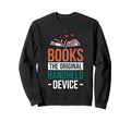 Books Original Handheld Device Sweatshirt - Novelty Apparel for Adults - T-Shirt, Sweatshirt, Hoodie