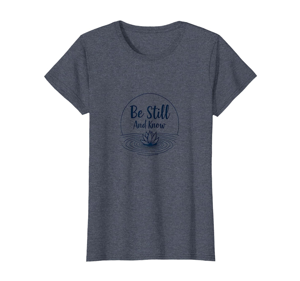 Be Still And Know Zen Lotus T-Shirt - Minimalist Print Men Women - T-Shirt, Sweatshirt, Hoodie
