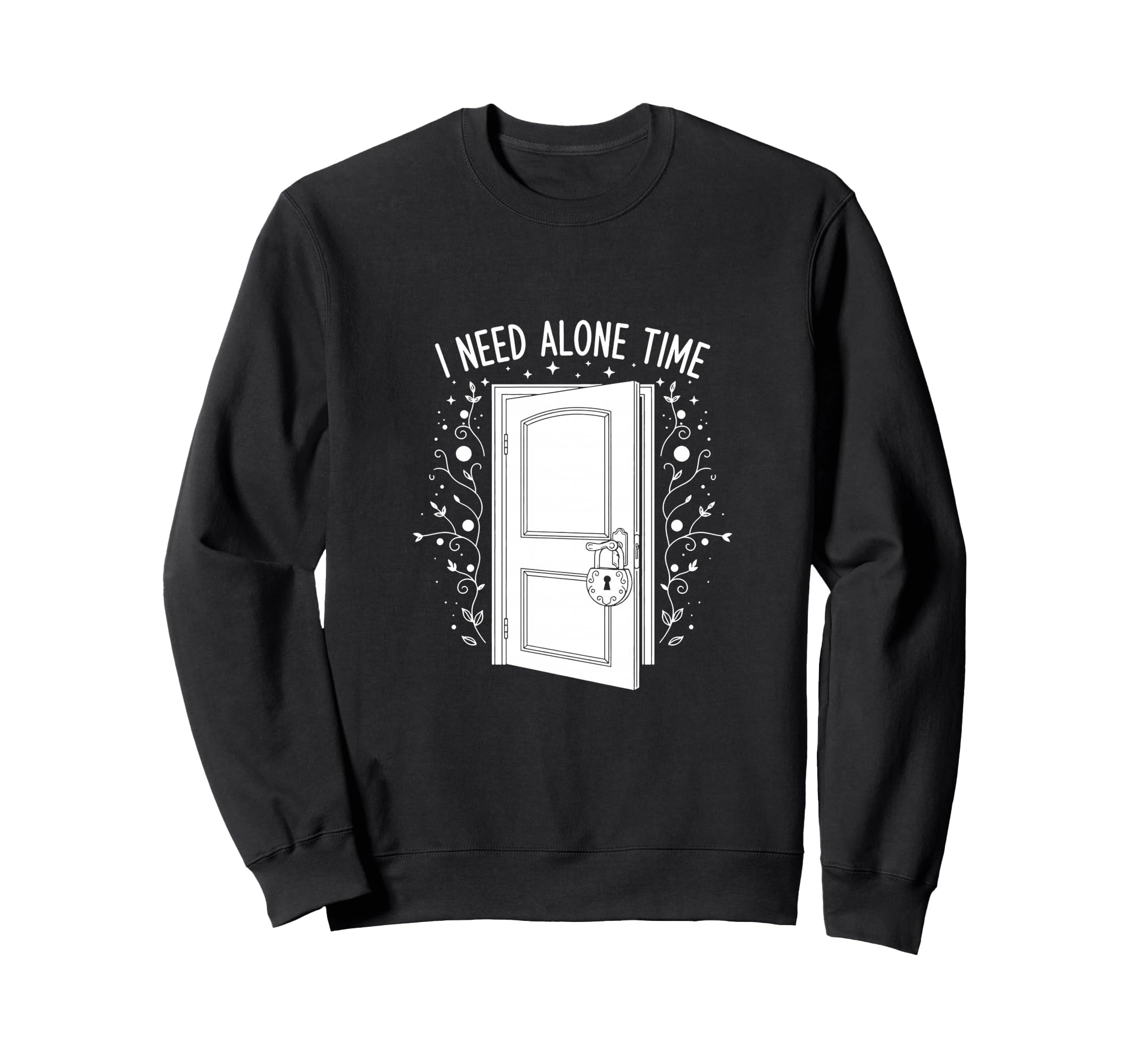 I Need Alone Time Introvert Sweatshirt - Casual Everyday Wear Unisex - T-Shirt, Sweatshirt, Hoodie