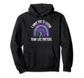 I Have Time To Listen Life Matters Hoodie - Custom Art Print Men Women - T-Shirt, Sweatshirt, Hoodie
