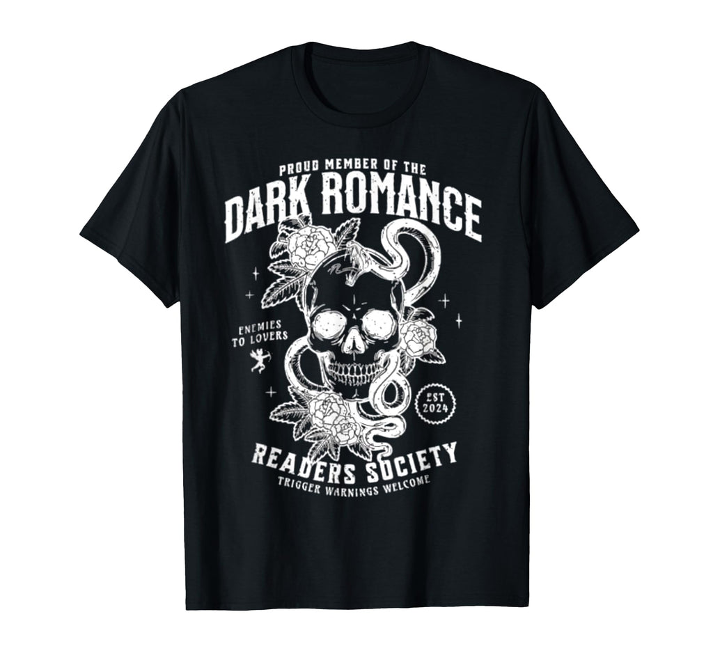 Book Lover Dark Romance Readers Society T-Shirt - Trendy Graphic Unisex - T-Shirt, Sweatshirt, Hoodie