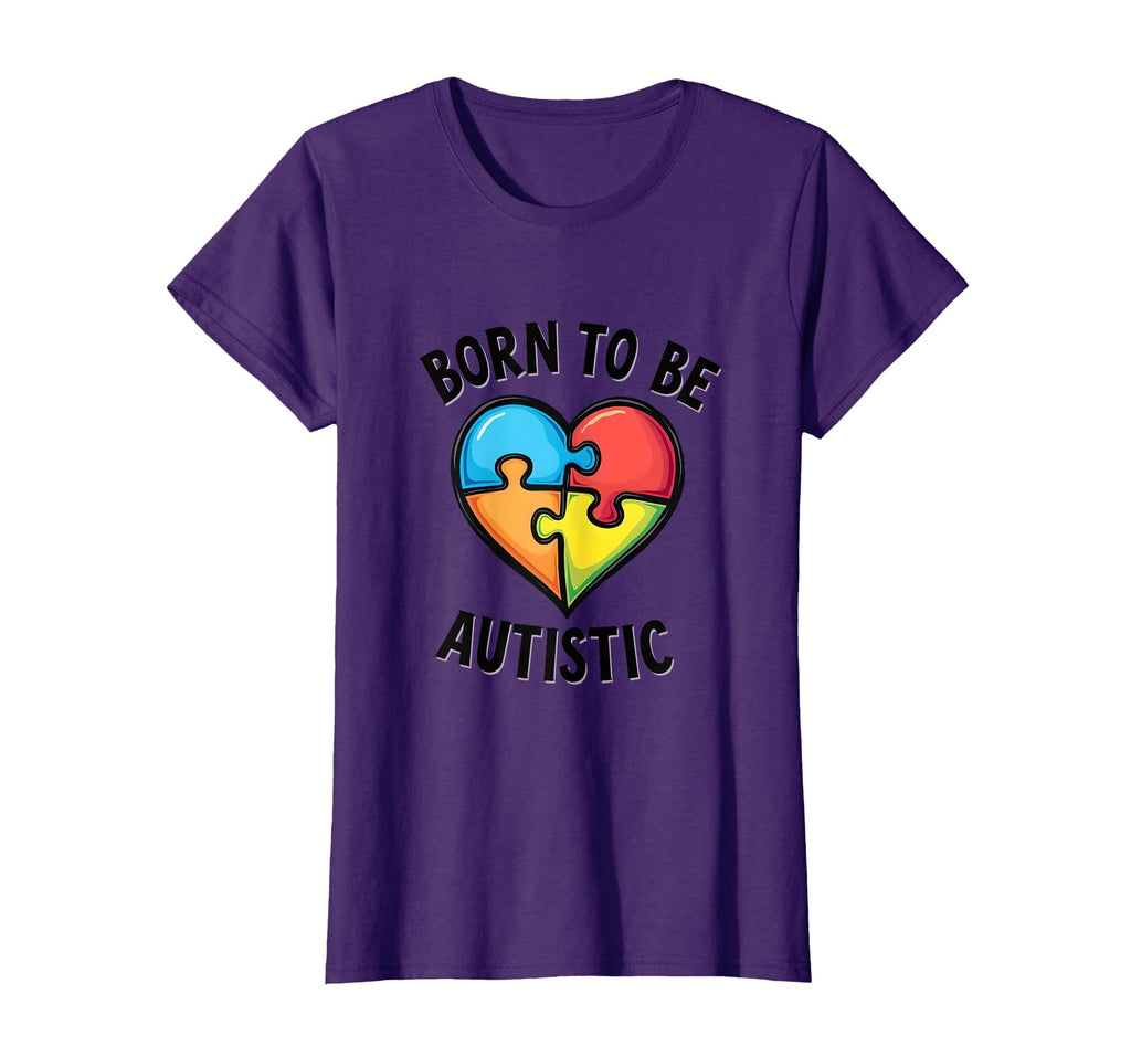 Born To Be Autistic Pride T-Shirt - Unique Graphic for Adults - T-Shirt, Sweatshirt, Hoodie