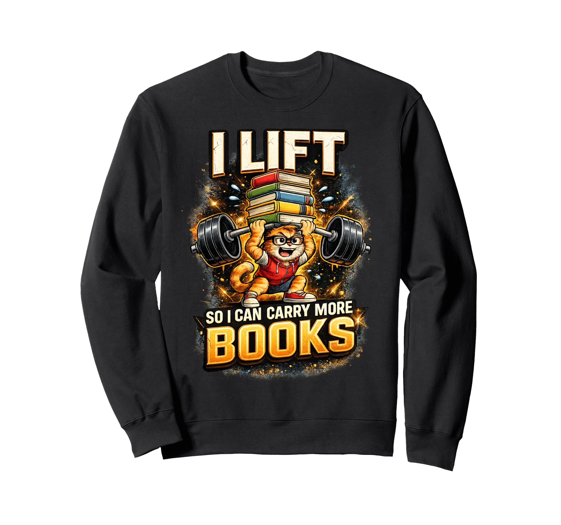Funny Workout I Lift So I Can Carry Sweatshirt - Trendy Graphic Unisex - T-Shirt, Sweatshirt, Hoodie