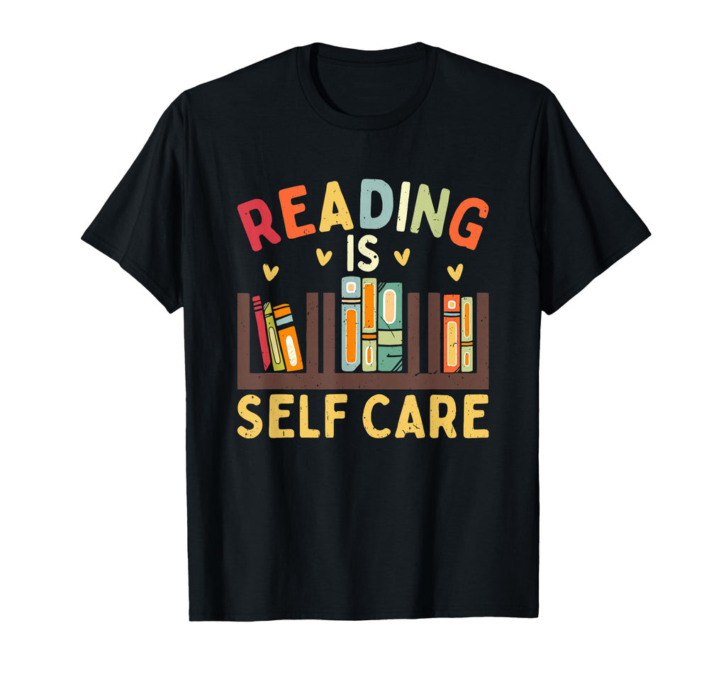 Reading Is Self Care Bookshelf Heart Love T-Shirt - Streetwear Style Unisex - T-Shirt, Sweatshirt, Hoodie
