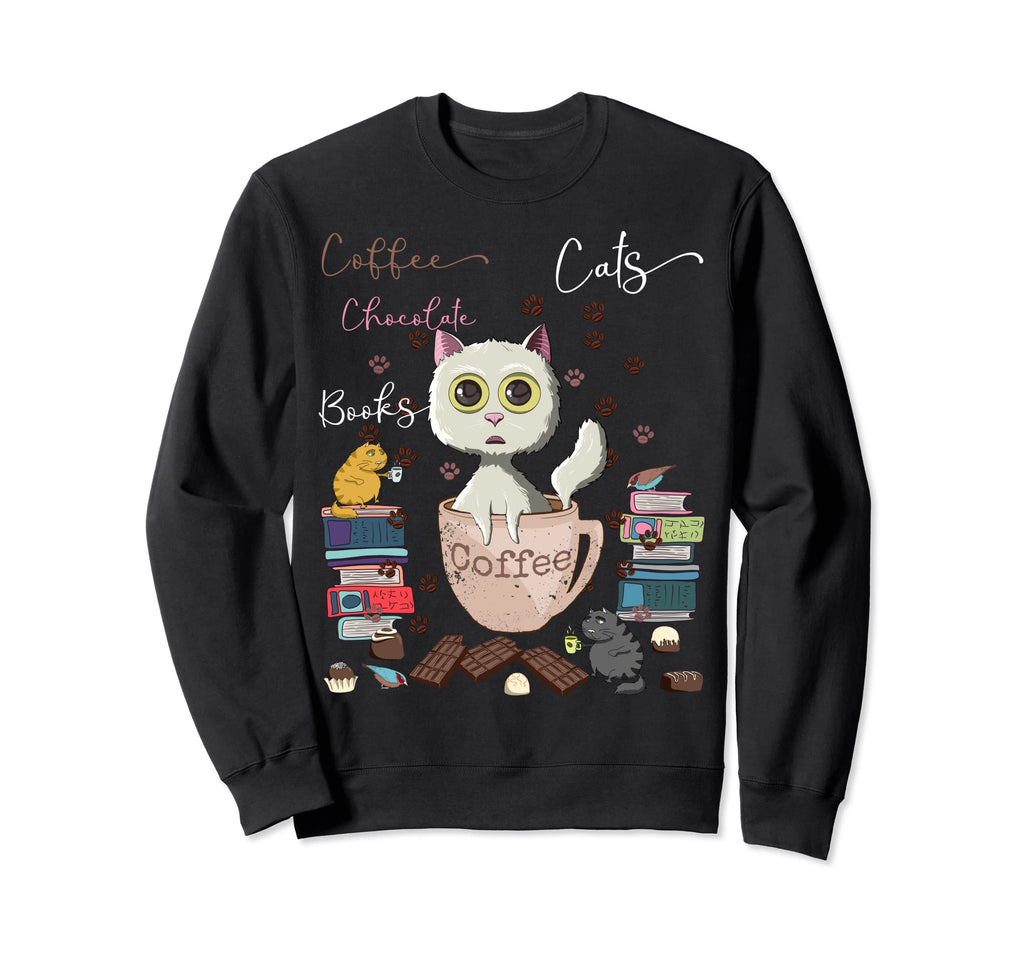 Coffee Books Cats Chocolate Sweatshirt - Fun Novelty Design for Adults - T-Shirt, Sweatshirt, Hoodie