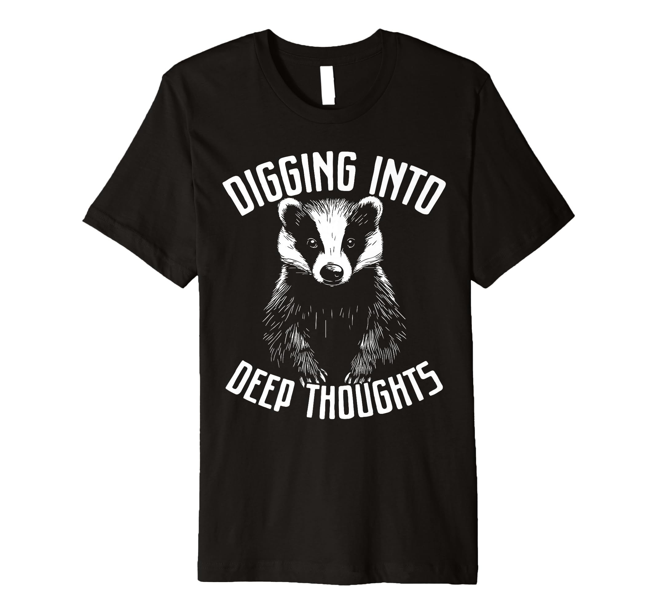 Badger Overthinkers And Deep Thinkers T-Shirt - Unique Graphic for Adults - T-Shirt, Sweatshirt, Hoodie