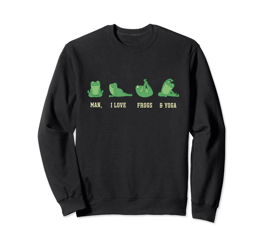I Love Frogs And Yoga Funny Frog Sweatshirt - Fun Novelty Design Men Women - T-Shirt, Sweatshirt, Hoodie