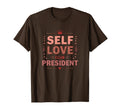 Self Love Club President Valentine T-Shirt - Fun Novelty Design for Adults - T-Shirt, Sweatshirt, Hoodie