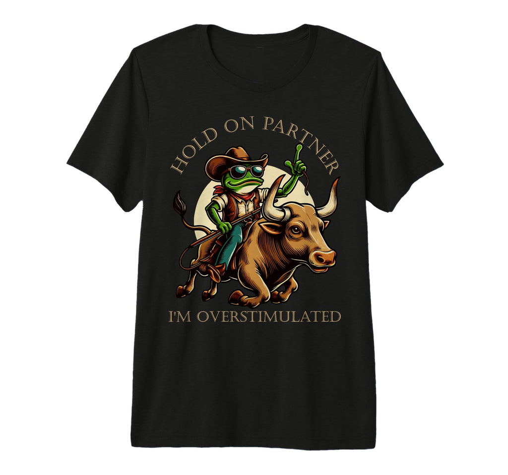 Funny Frog Riding Bull Hold Partner Im T-Shirt - Aesthetic Graphic Unisex - T-Shirt, Sweatshirt, Hoodie