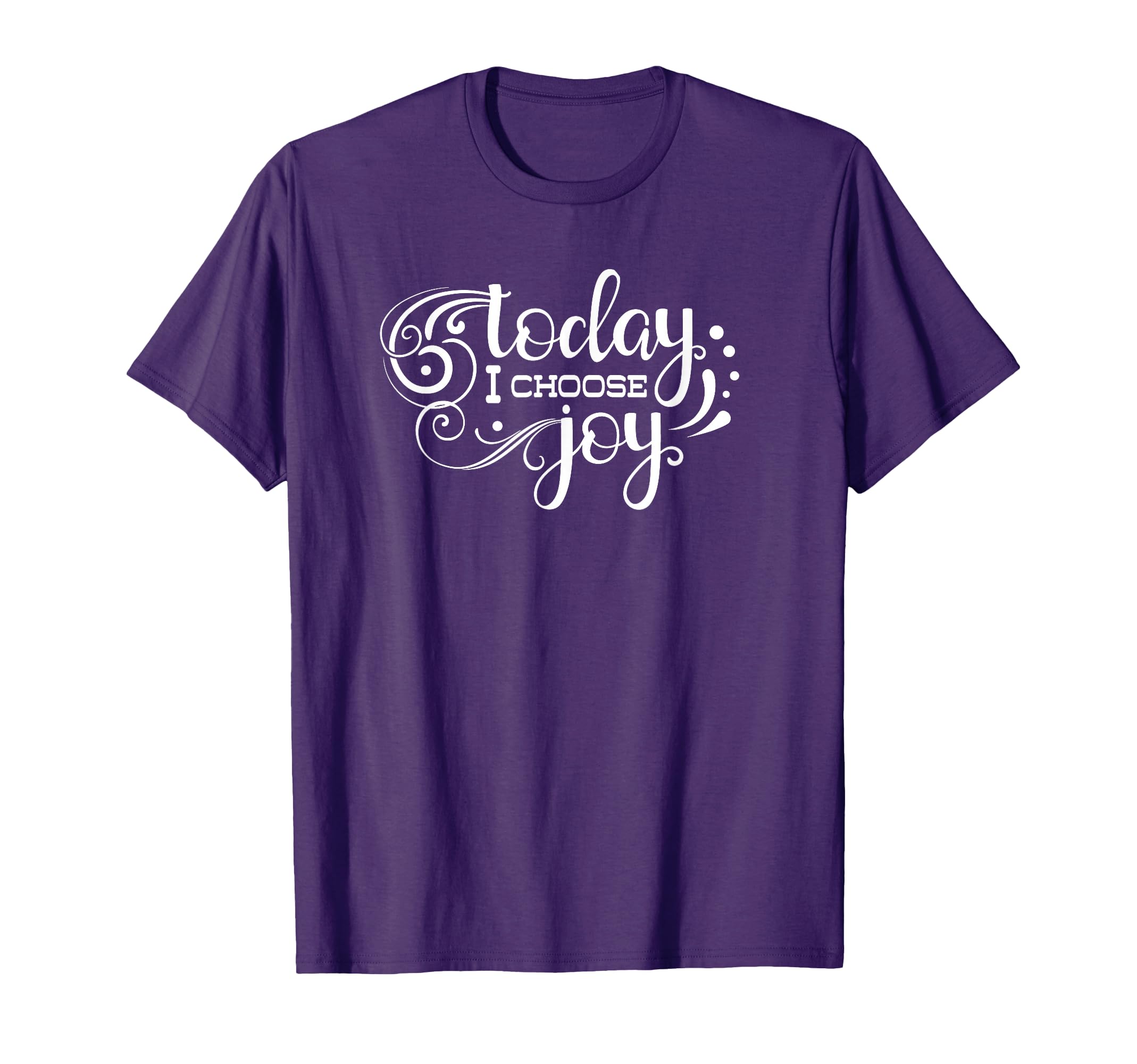 Today I Choose Joy Inspirational T-Shirt - Trendy Graphic for Adults - T-Shirt, Sweatshirt, Hoodie
