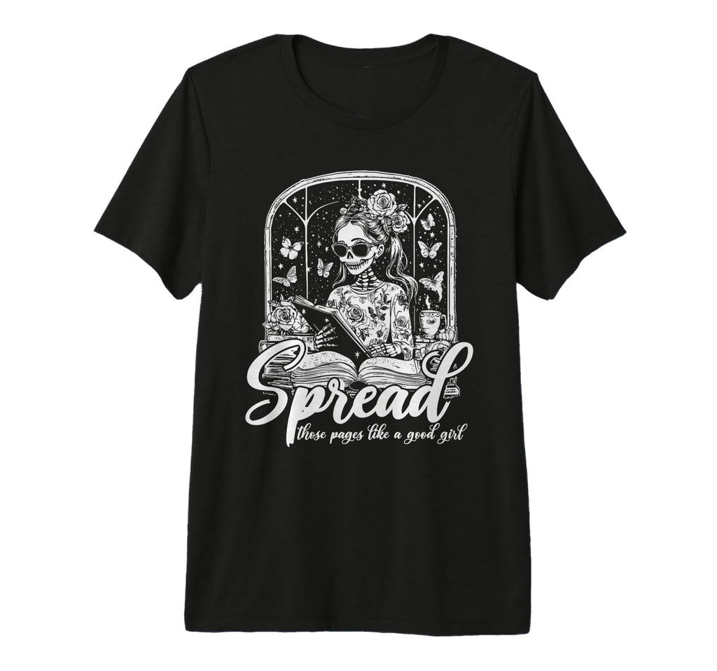 Spread Those Pages Like Good Funny Smut T-Shirt - Graphic Print for Adults - T-Shirt, Sweatshirt, Hoodie