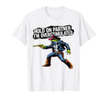Hold Partner Im Overstimulated Funny T-Shirt - Casual Everyday Wear Unisex - T-Shirt, Sweatshirt, Hoodie