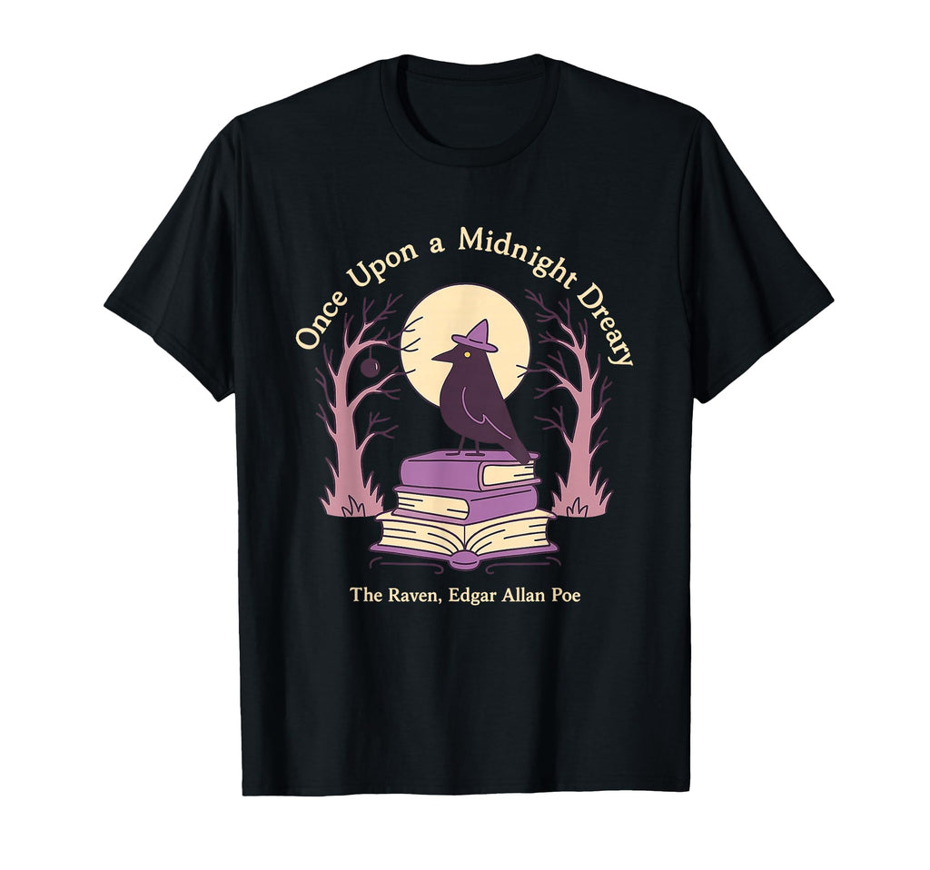 Once Upon Midnight Dreary Raven Books T-Shirt - Streetwear Style Men Women - T-Shirt, Sweatshirt, Hoodie