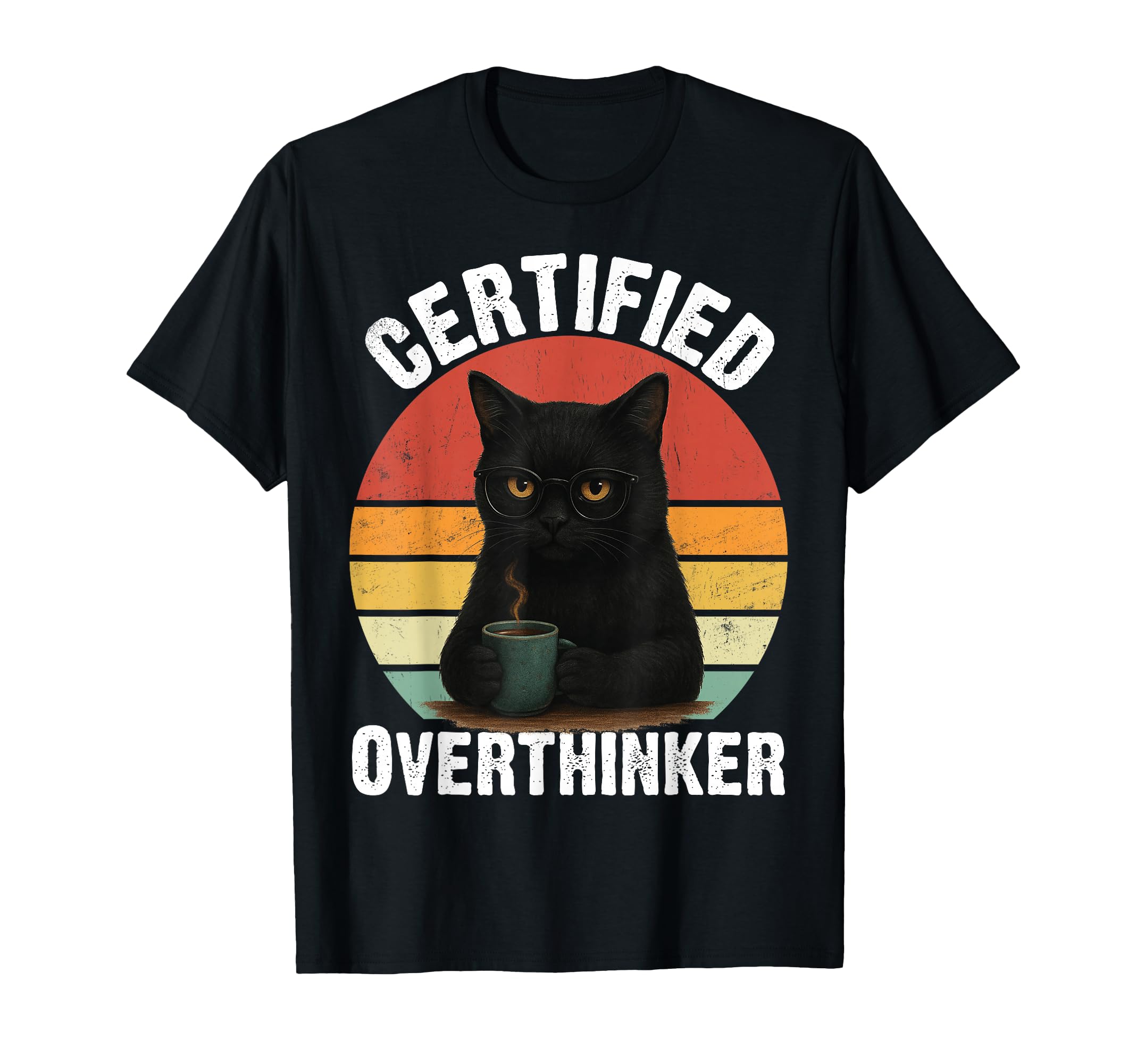 Certified Overthinker Funny Coffee T-Shirt - Fun Novelty Design Men Women - T-Shirt, Sweatshirt, Hoodie