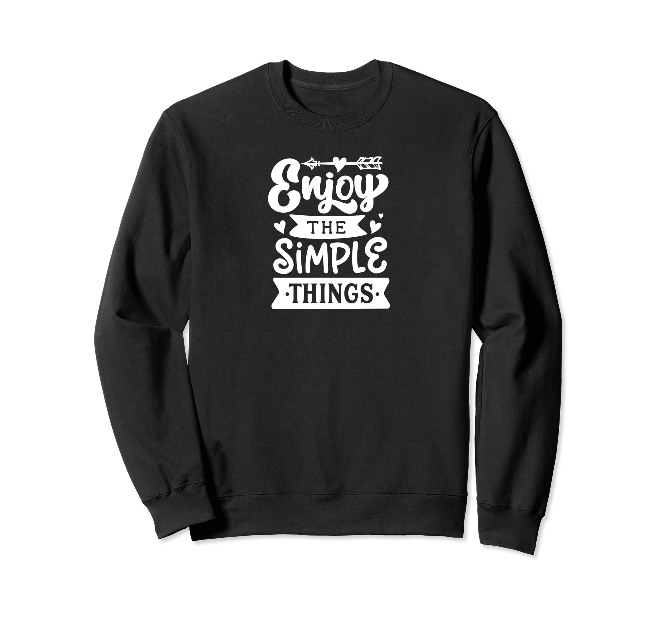 Enjoy Simple Things Self Love Self Sweatshirt - Novelty Apparel Men Women - T-Shirt, Sweatshirt, Hoodie