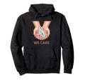 We Care Hands Ribbon Support Awareness Hoodie - Minimalist Print Men Women - T-Shirt, Sweatshirt, Hoodie