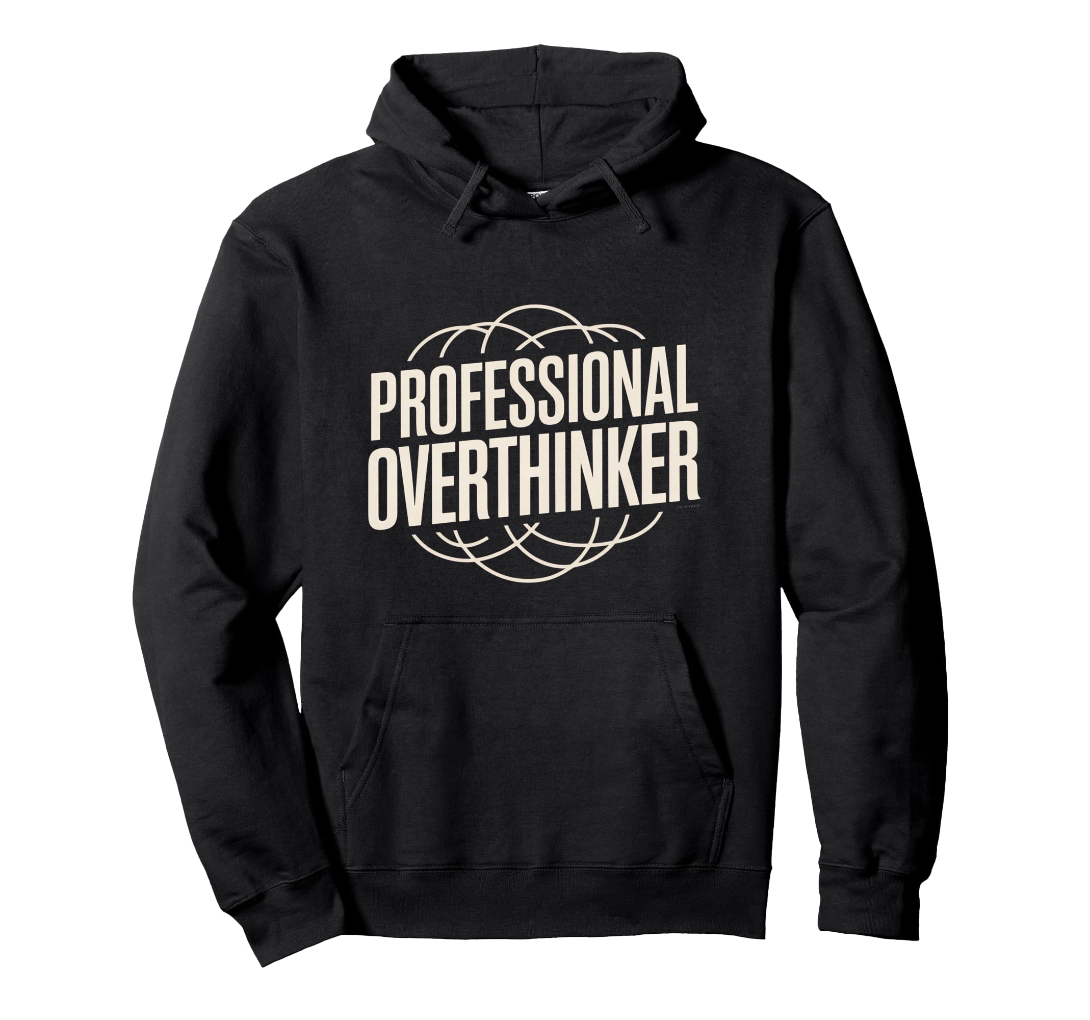 Professional Overthinker Funny Hoodie - Minimalist Print Men Women - T-Shirt, Sweatshirt, Hoodie
