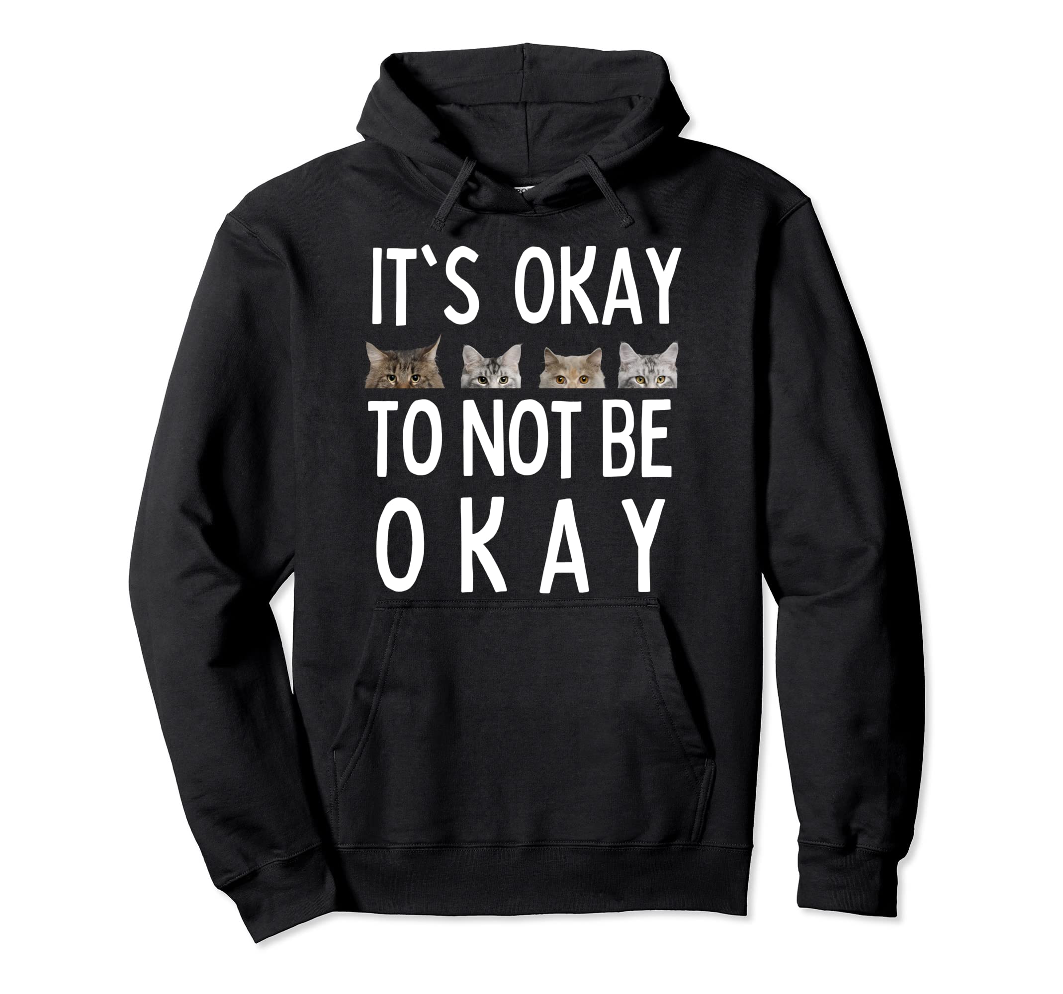 Its Okay To Not Be Okay Cat Sunflower Hoodie - Novelty Apparel Men Women - T-Shirt, Sweatshirt, Hoodie