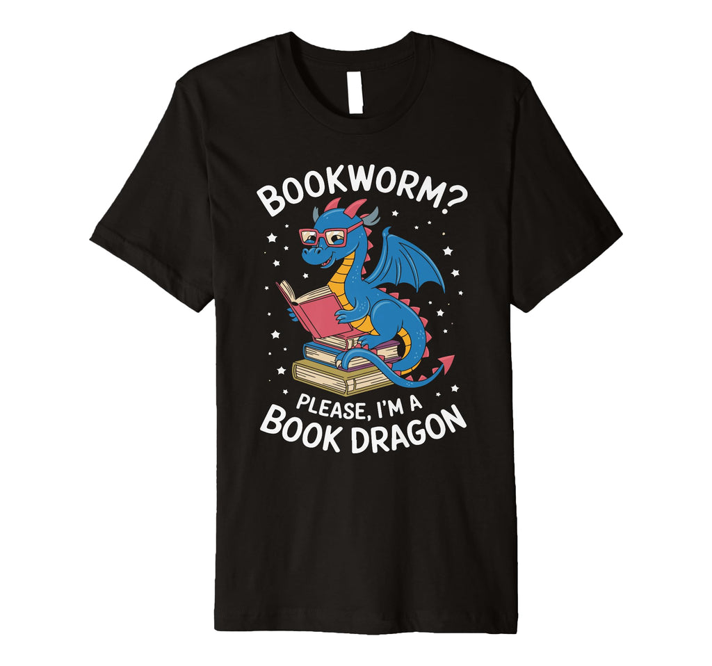 Bookworm Please Im Book Dragon Dragon T-Shirt - Trendy Graphic Unisex - T-Shirt, Sweatshirt, Hoodie