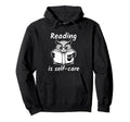 Reading Is Self Care Hoodie - Aesthetic Graphic Unisex - T-Shirt, Sweatshirt, Hoodie