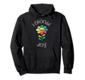 I Choose Joy Colorful Happy Sunflower Uplift Hoodie - Graphic Print Unisex - T-Shirt, Sweatshirt, Hoodie