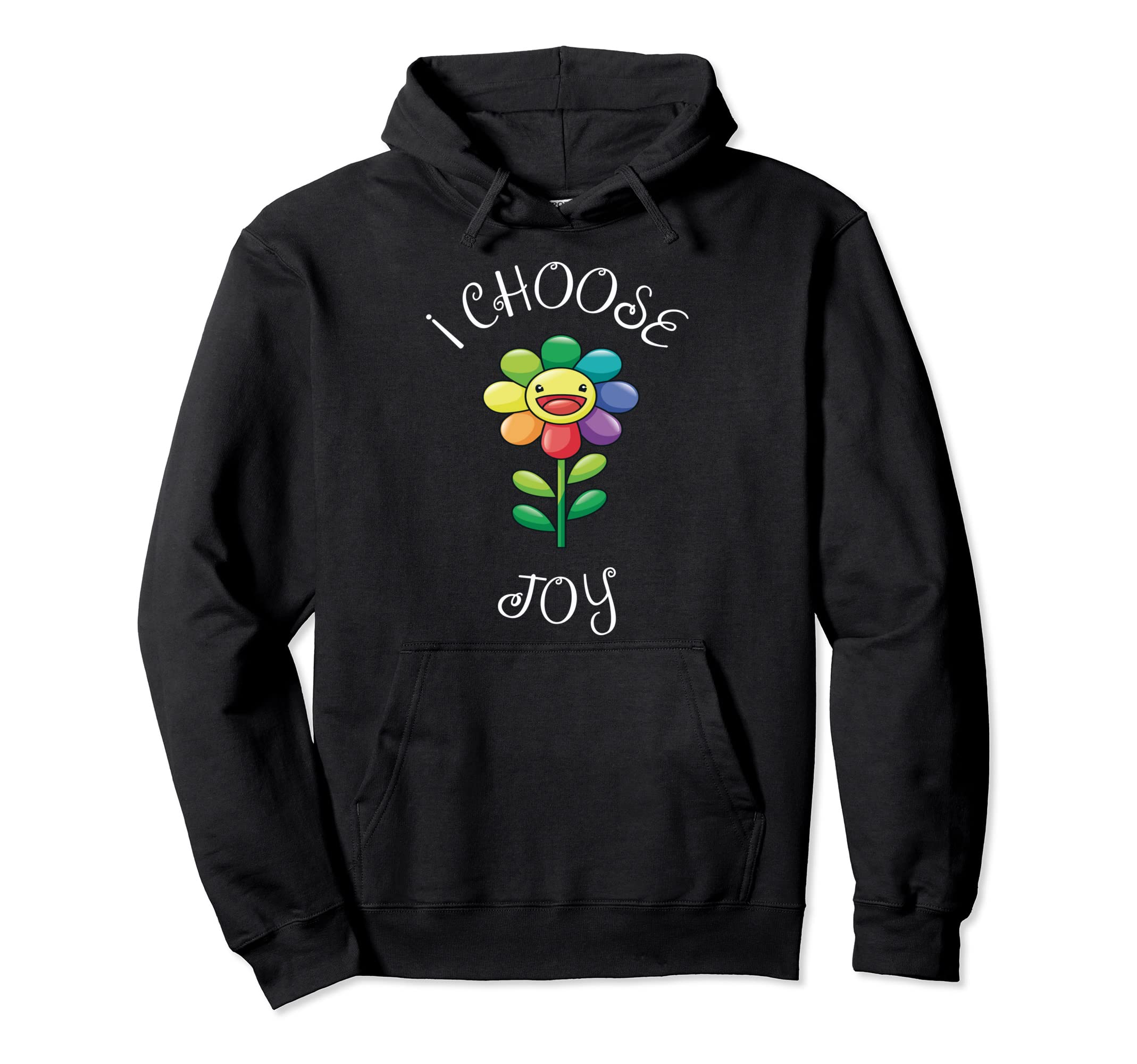 I Choose Joy Colorful Happy Sunflower Uplift Hoodie - Graphic Print Unisex - T-Shirt, Sweatshirt, Hoodie