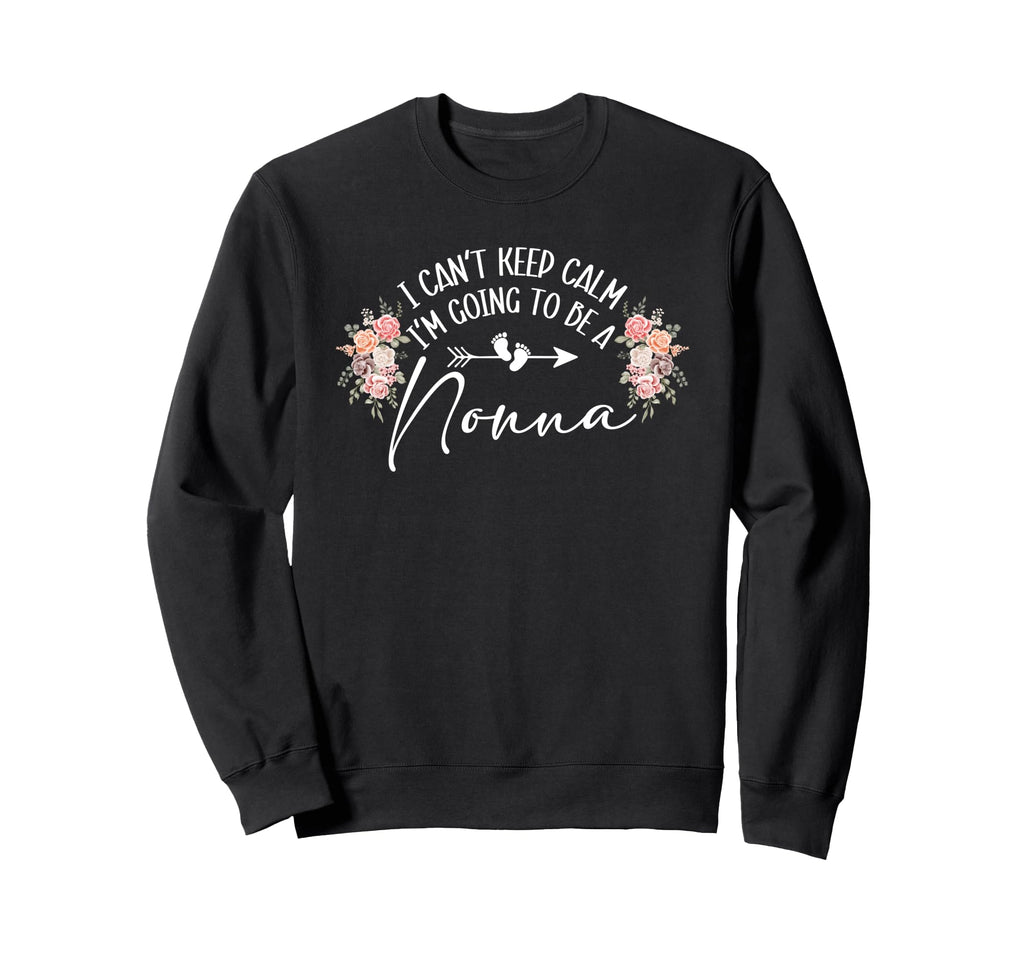 I Cant Keep Calm Im Going To Be Nonna Sweatshirt - Minimalist Print Unisex - T-Shirt, Sweatshirt, Hoodie