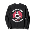 Book Reading Bookworm Literature Sweatshirt - Streetwear Style Men Women - T-Shirt, Sweatshirt, Hoodie