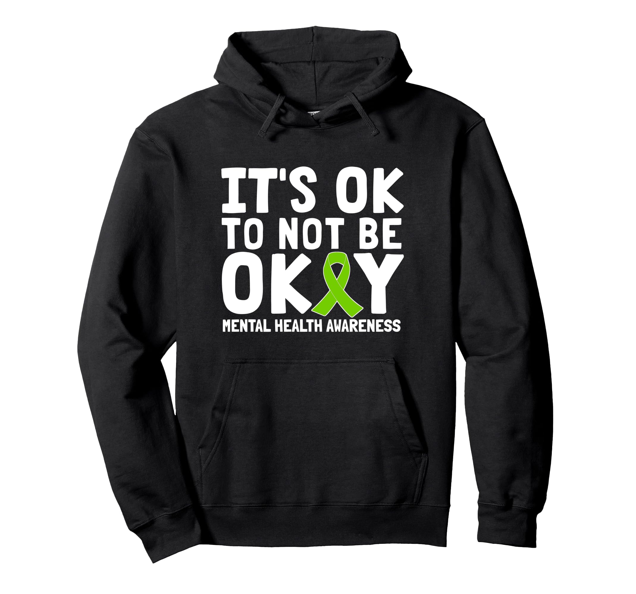 Its Ok To Not Be Okay Mental Health Hoodie - Unique Graphic Men Women - T-Shirt, Sweatshirt, Hoodie