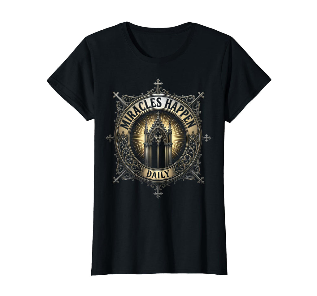 Miracles Happen Daily Faith T-Shirt - Aesthetic Graphic Men Women - T-Shirt, Sweatshirt, Hoodie