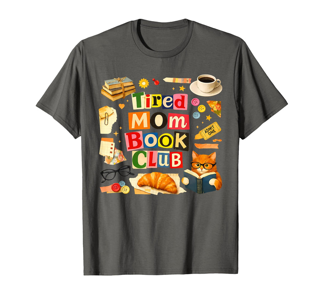Tired Moms Book Club Bookish Booktrovert T-Shirt - Novelty Apparel Unisex - T-Shirt, Sweatshirt, Hoodie