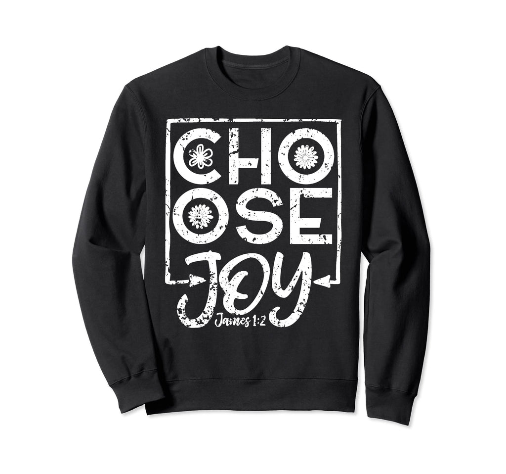 Distressed Choose Joy Christian Sweatshirt - Aesthetic Graphic Men Women - T-Shirt, Sweatshirt, Hoodie