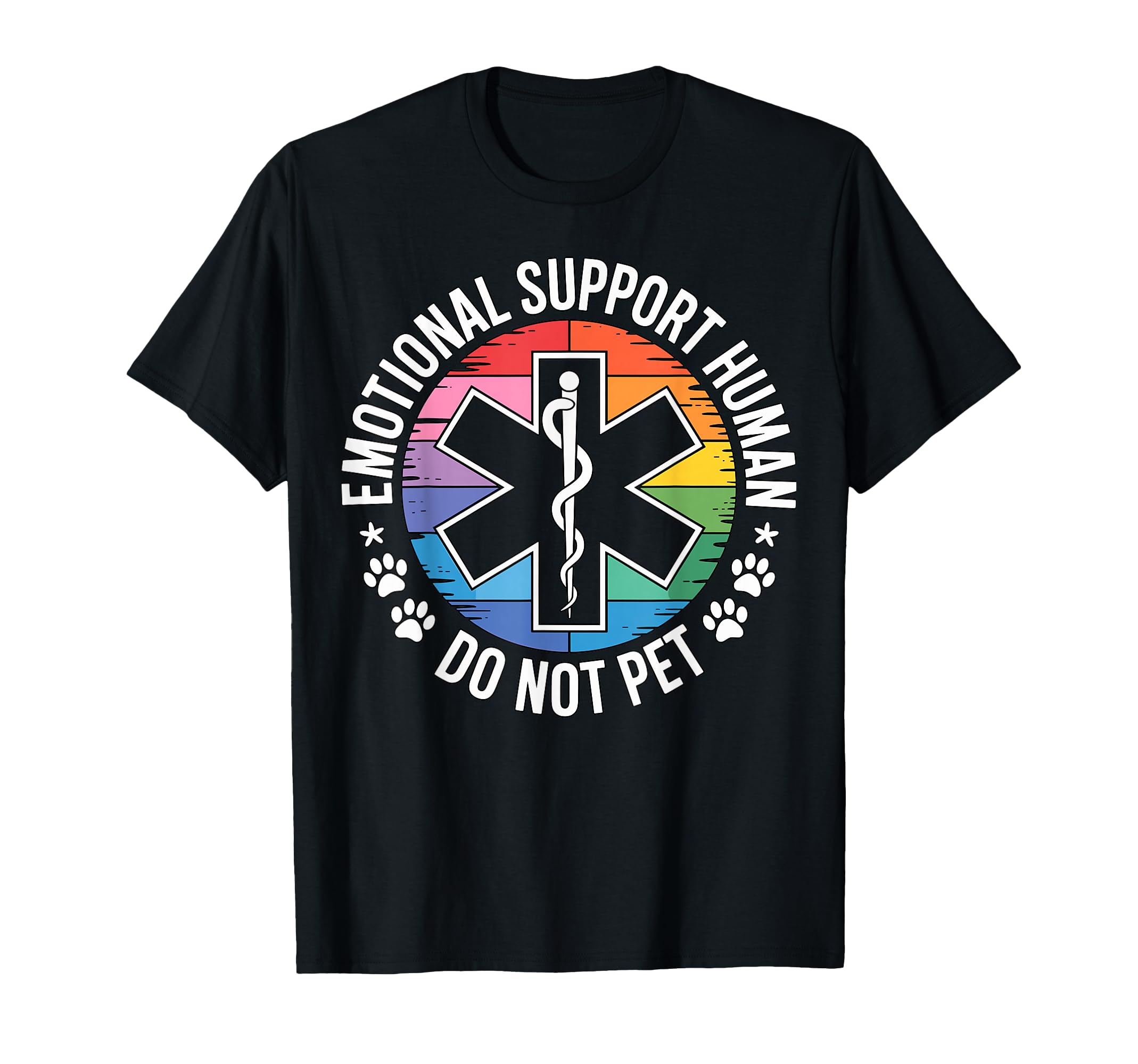 Emotional Support Human Do Not Pet T-Shirt - Novelty Apparel for Adults - T-Shirt, Sweatshirt, Hoodie